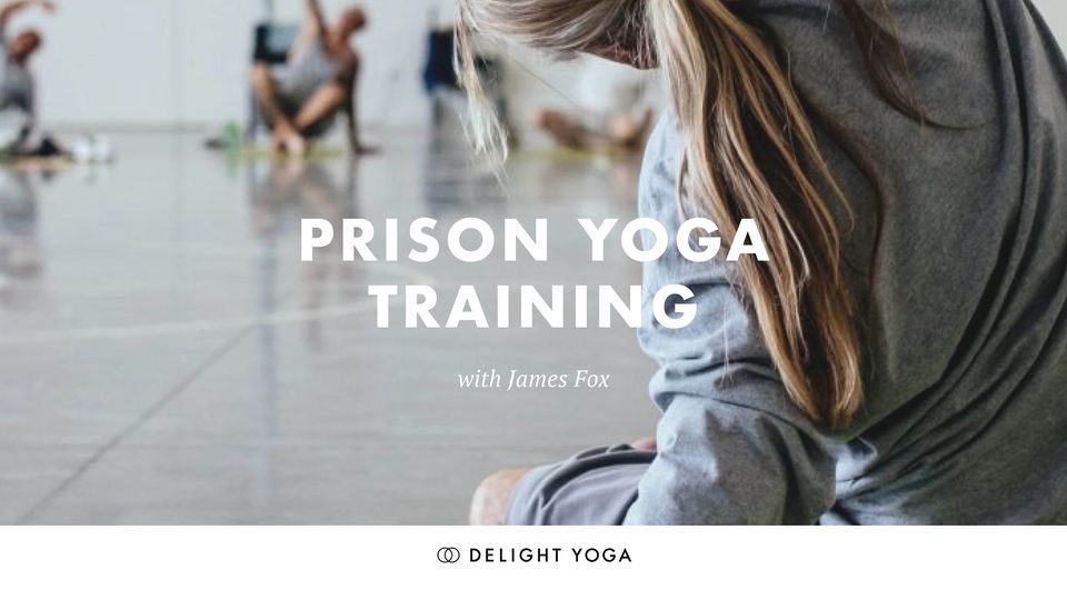 Prison Yoga Training with James Fox