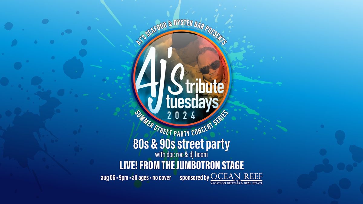 Tribute Tuesday:80's & 90's Street Party at AJ's Jumbotron! 