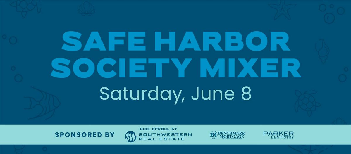 Safe Harbor Society Quarterly Mixer