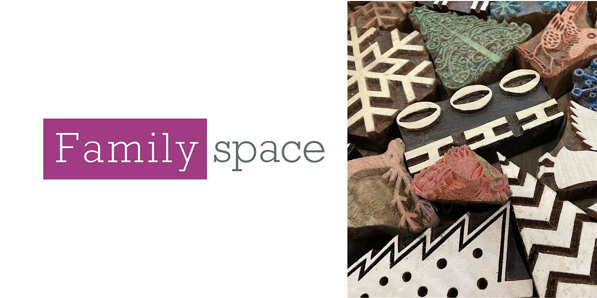 Family Art Space - Festive printmaking