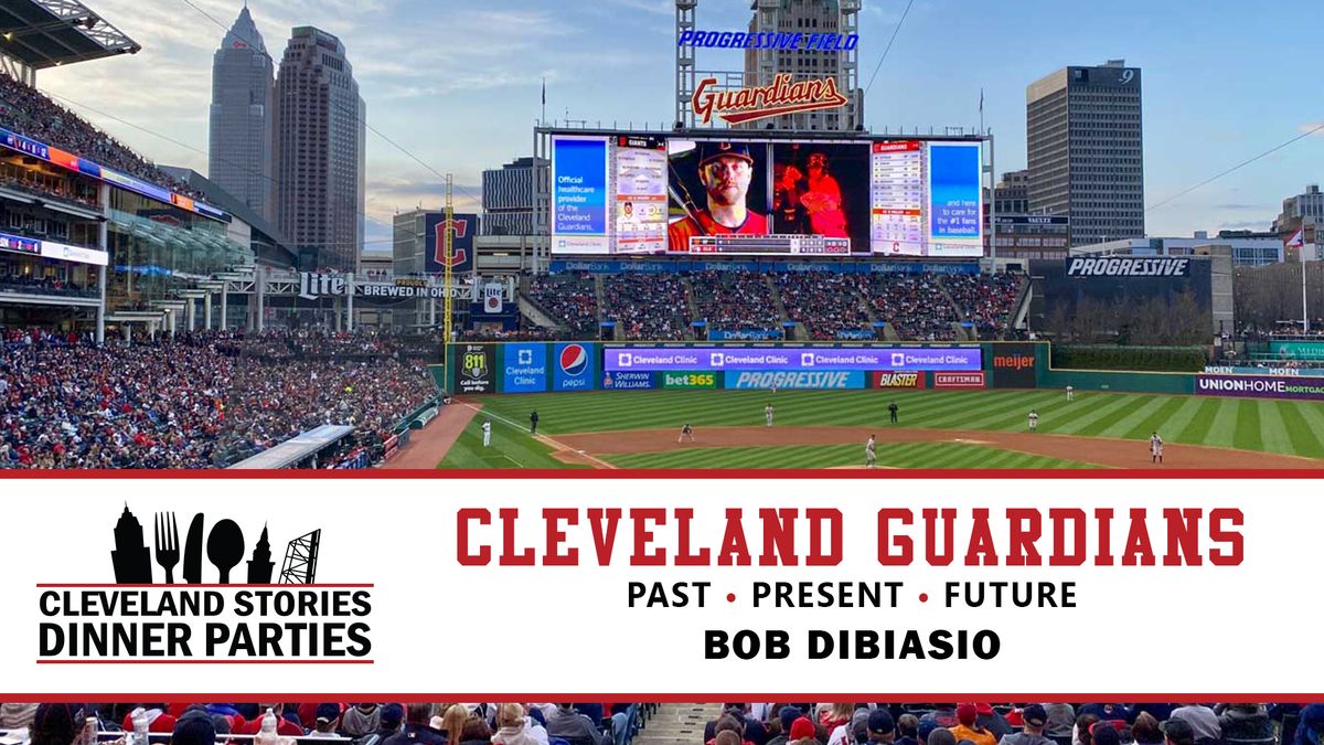 Cleveland Guardians - Past, Present, Future