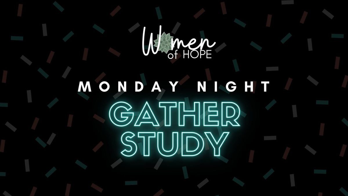 Monday Night Gather Study 