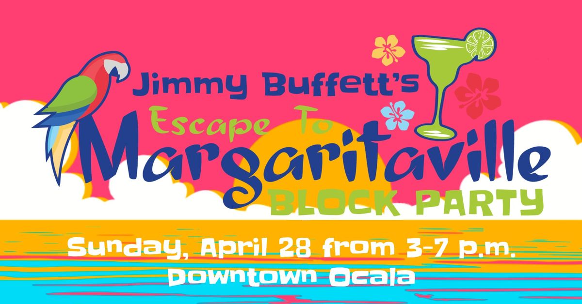 Jimmy Buffett's Escape to Margaritaville BLOCK PARTY