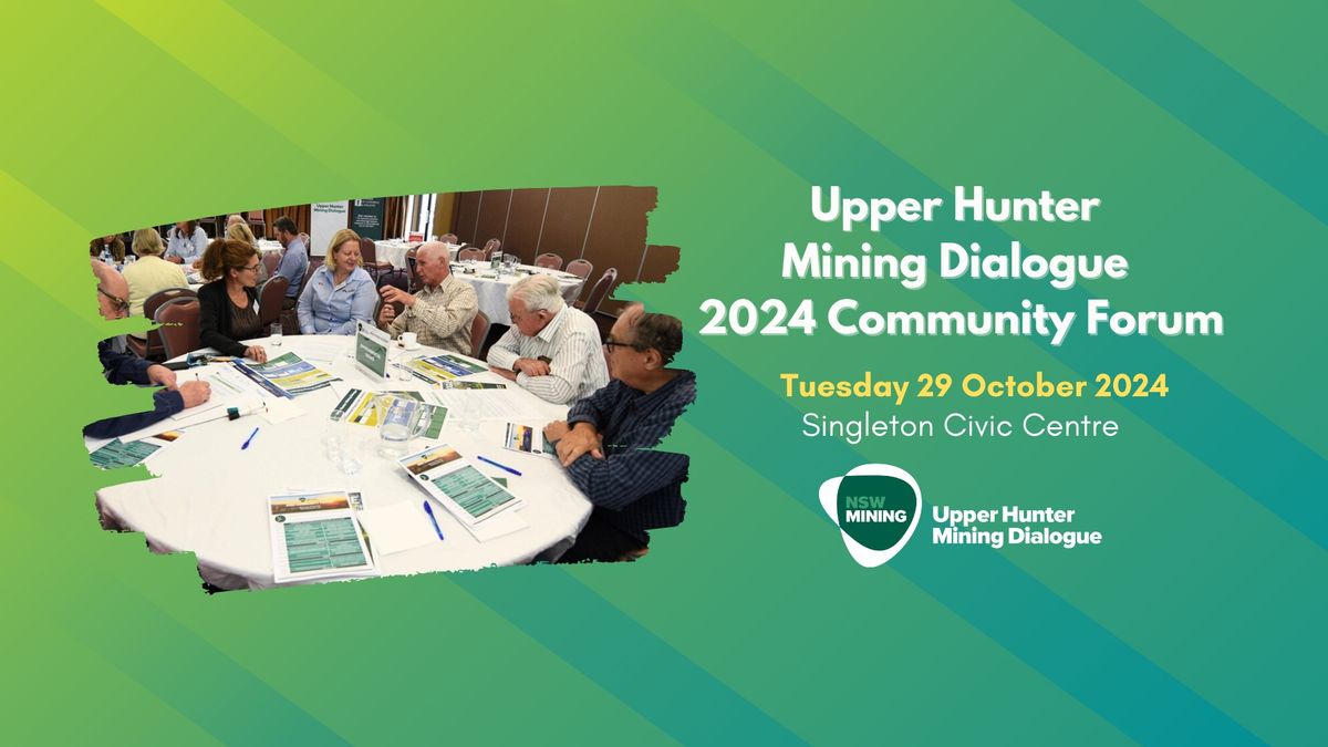 2024 Community Forum | Upper Hunter Mining Dialogue 