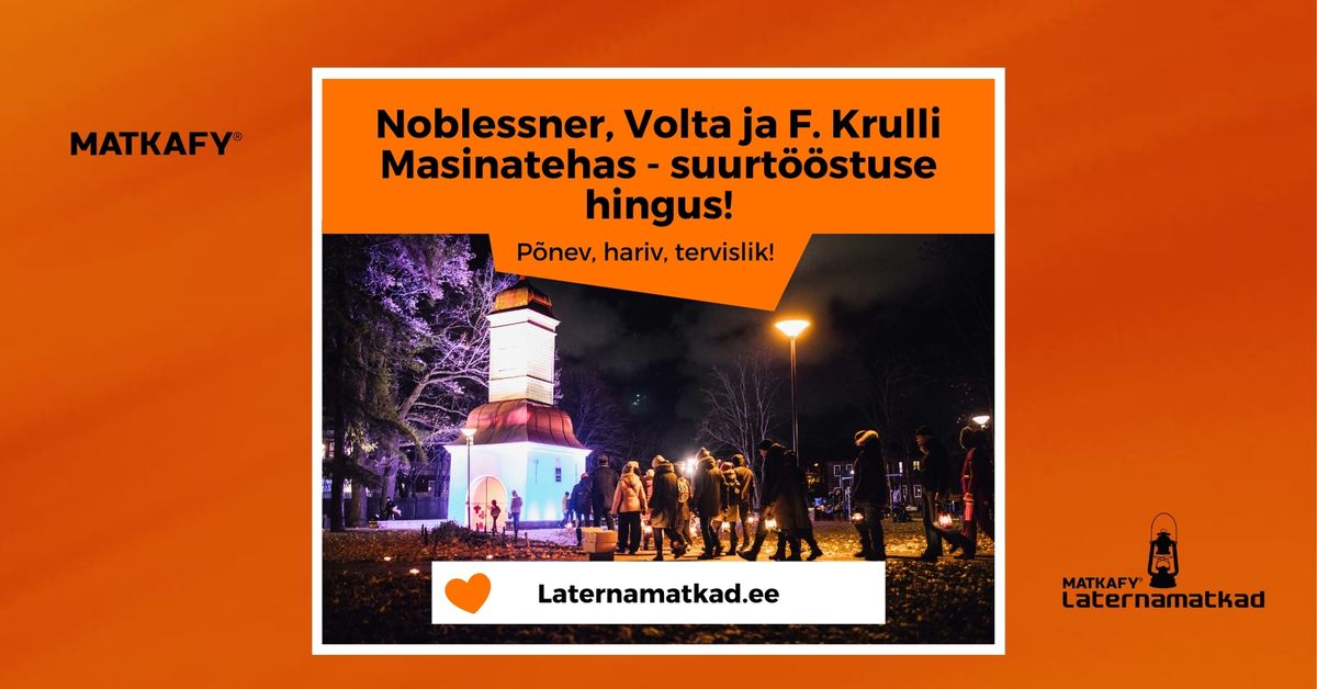 Noblessner, Volta ja F. Krulli Masinatehas - suurt\u00f6\u00f6stuse hingus!