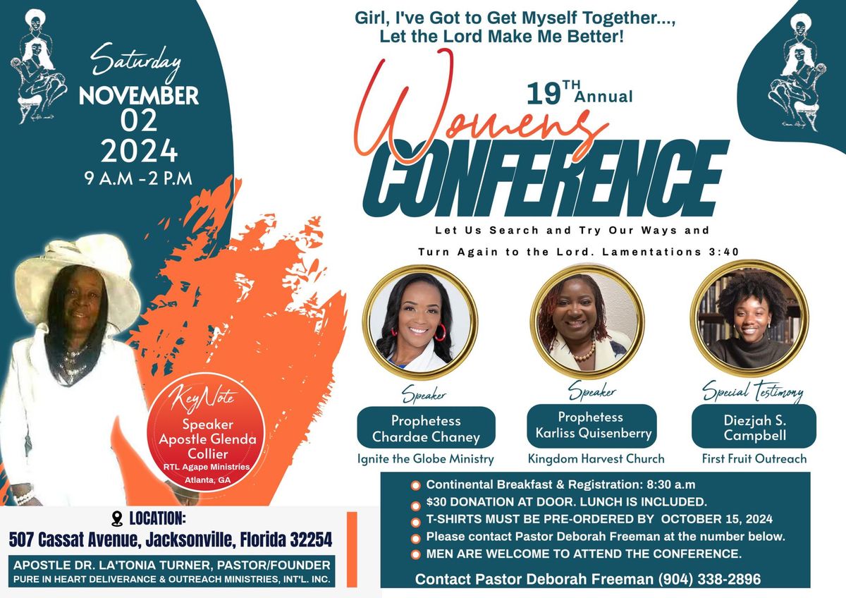 Annual 'Girl I've got to get Myself together and Let the Lord make Me Better!' Women's Conference