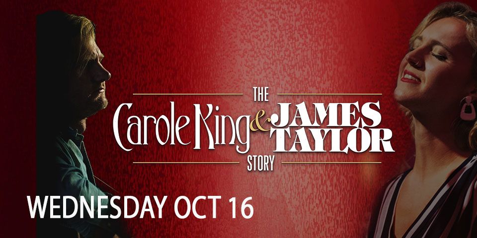 The Carole King & James Taylor Story: featuring Dan Clews & Phoebe Katis!