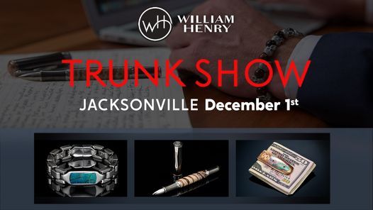 William Henry Trunk Show - Jacksonville