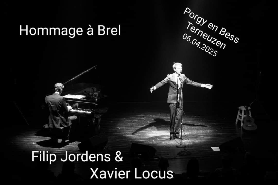 FILIP JORDENS & Xavier Locus: Hommage \u00e0 Brel @Porgy en Bess Terneuzen 