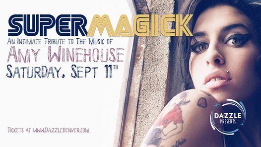SuperMagick: An Intimate Tribute to Amy Winehouse (Early Show)