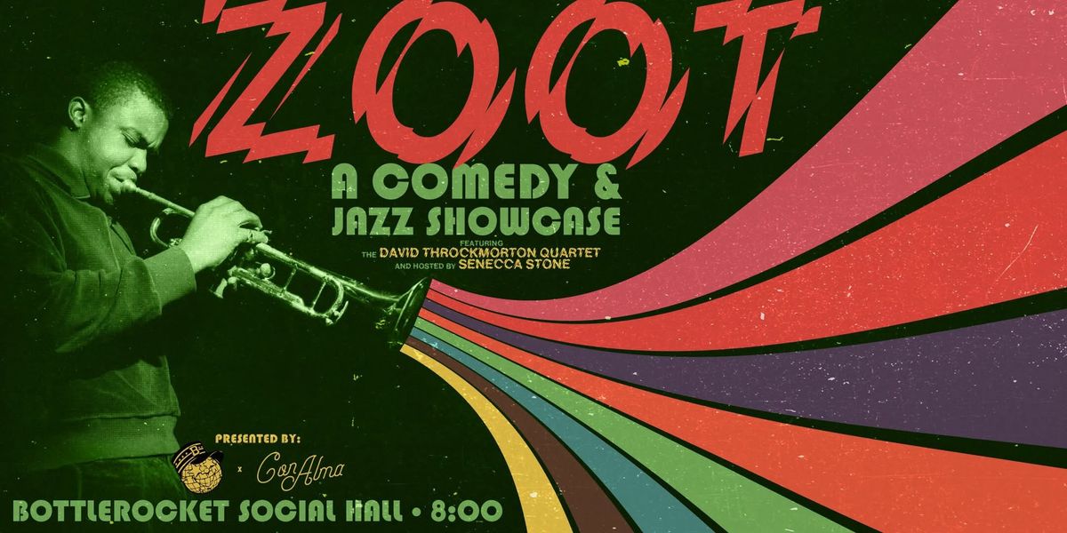 ZOOT: A Jazz & Comedy Showcase