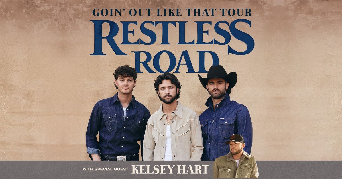 Restless Road - GOIN' OUT LIKE THAT TOUR