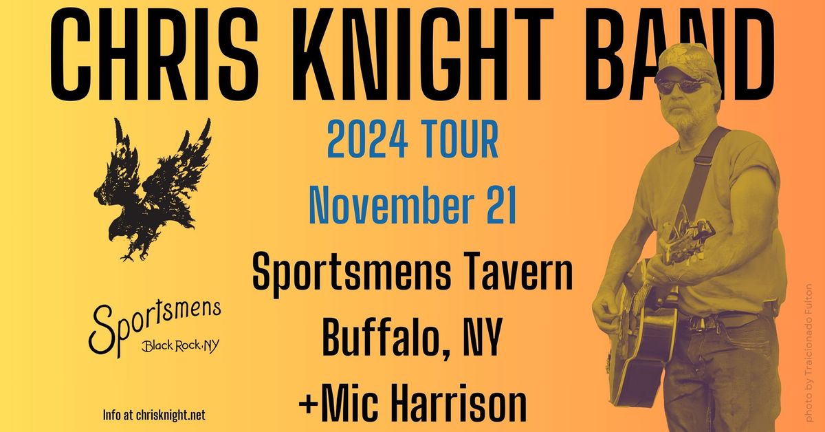 Chris Knight \/ Mic Harrison at Sportsmens Tavern, Buffalo, NY