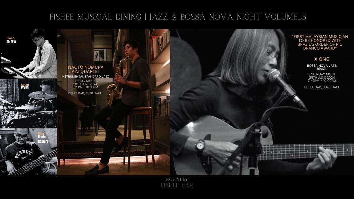 Free Entrance* Jazz and Bossa Nova Night with Naoto Nomura Jazz Quartet & Xiong (Vol.13)
