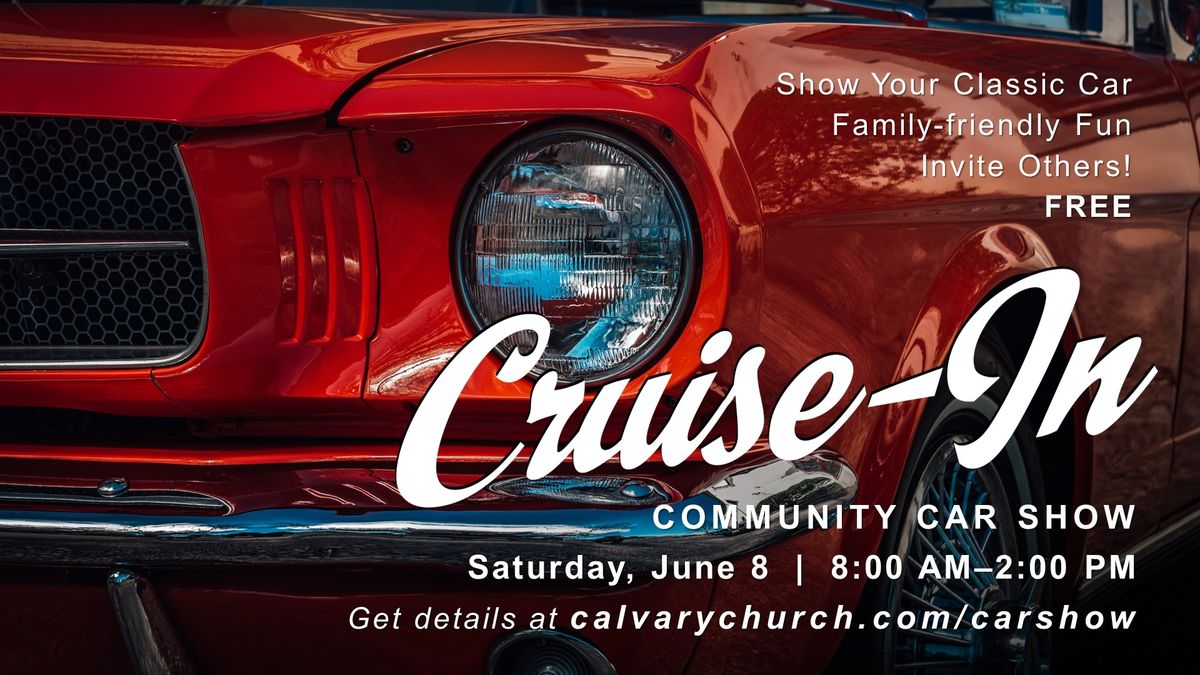 Calvary Cruise-In: Community Car Show