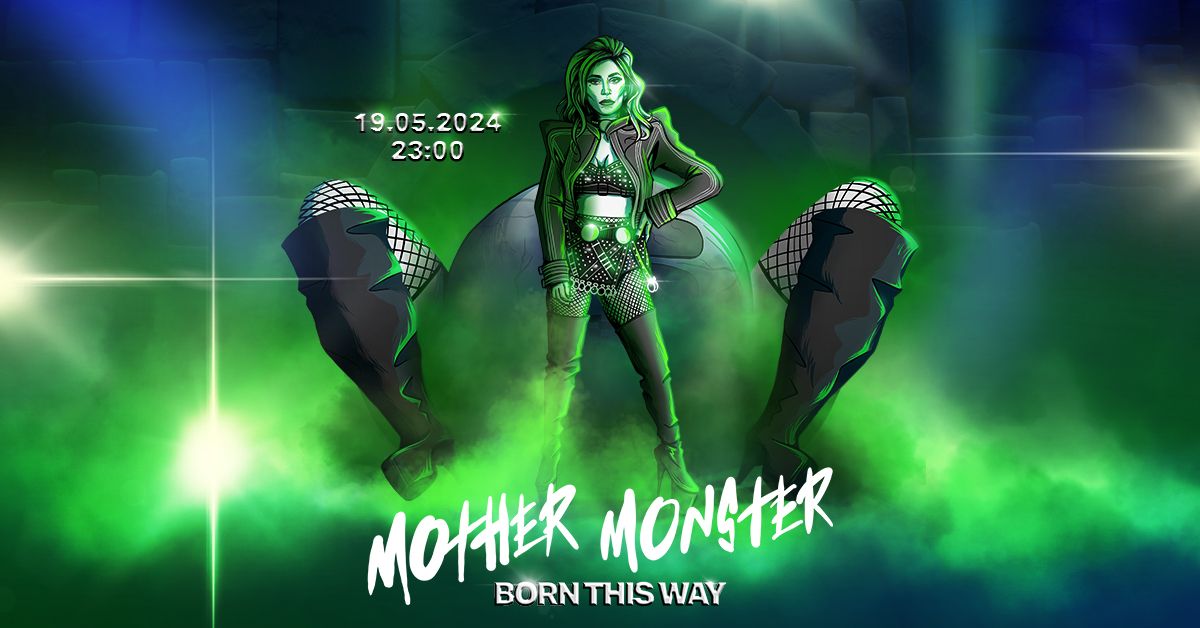 Mother Monster: Born This Way