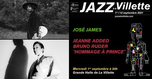 Jos\u00e9 James \/ Jeanne Added - Bruno Ruder "Hommage \u00e0 Prince" | Festival Jazz \u00e0 la Villette