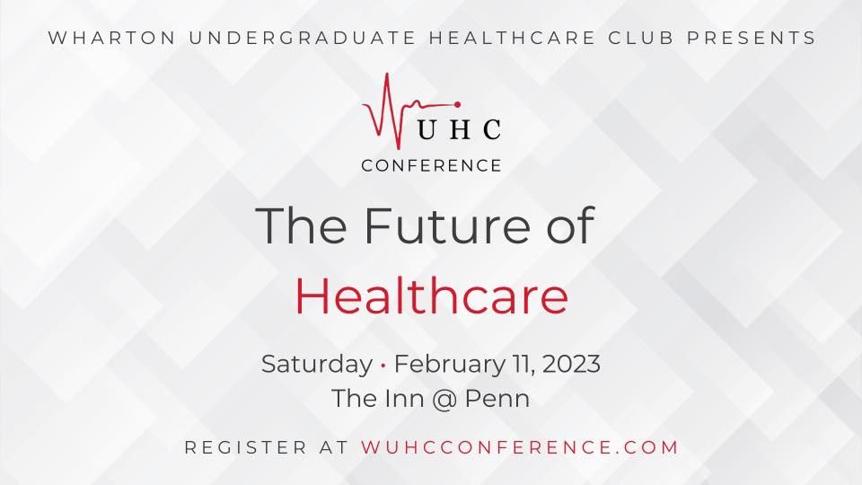 WUHC Conference and Case Competition: The Future of Healthcare