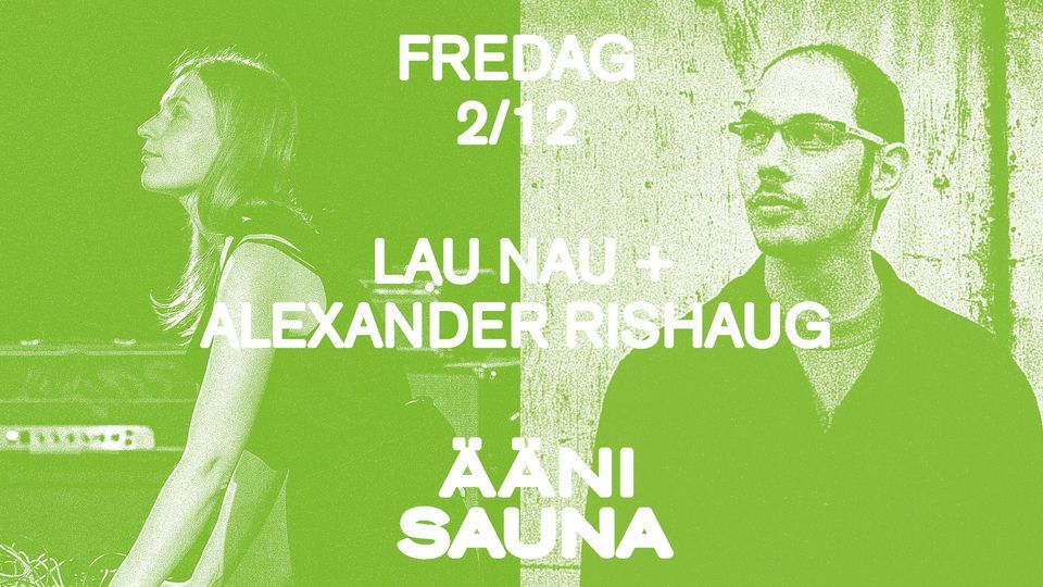 \u00c4\u00c4NI SAUNA - LAU NAU feat. ALEXANDER RISHAUG