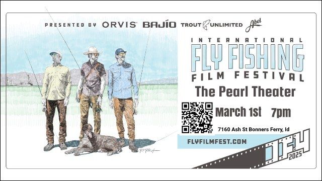 2025 International Fly Fishing Film Festival