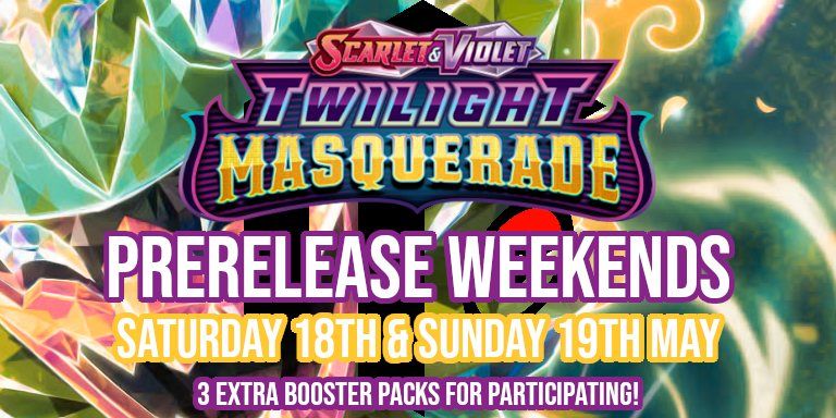 Pok\u00e9mon TCG Scarlet & Violet 6: Twilight Masquerade Sunday 19th