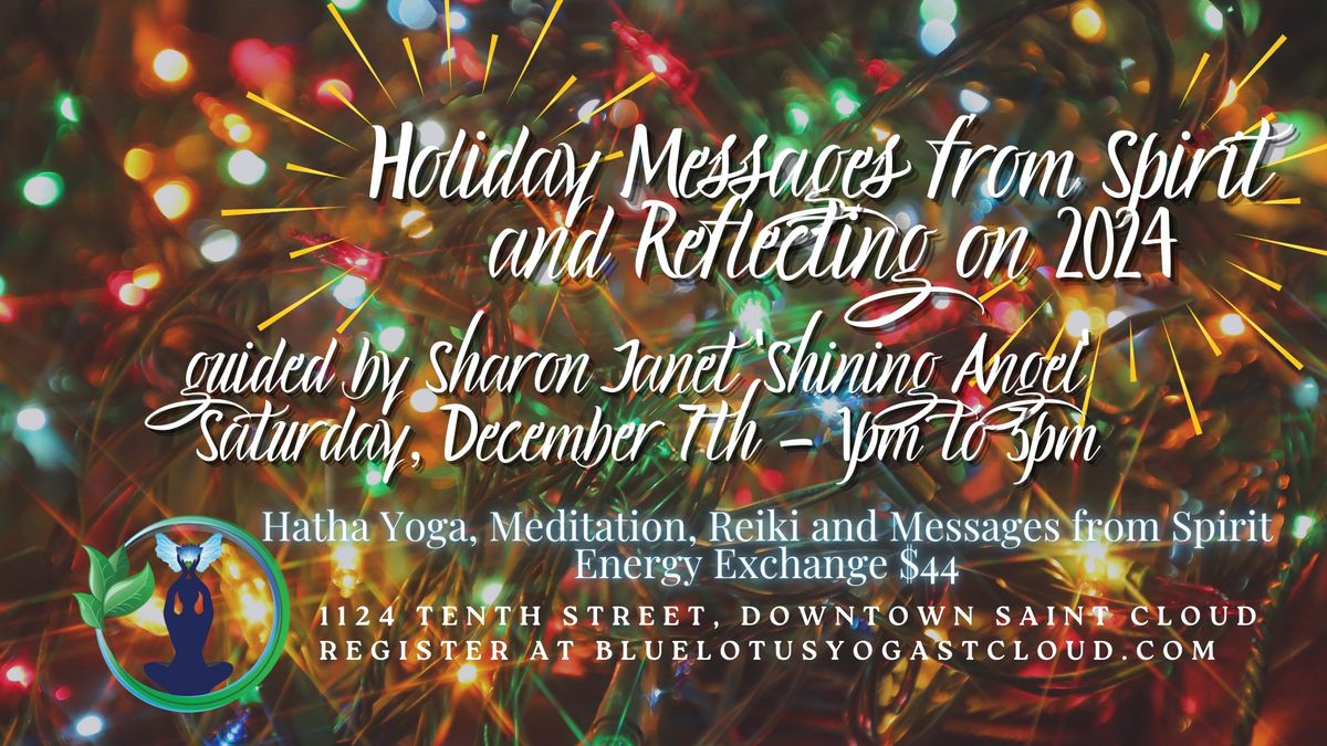 "Holiday Messages from Spirit and Reflecting on 2024" with Sharon Janet 'Shining Angel'