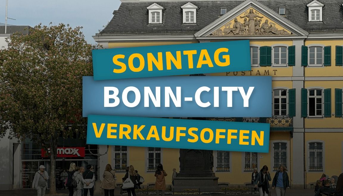 BONN \u27a4 Verkaufsoffener Sonntag zum BonnFest 2024