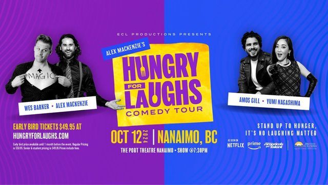 Alex Mackenzie's Hungry For Laughs Tour! Nanaimo!