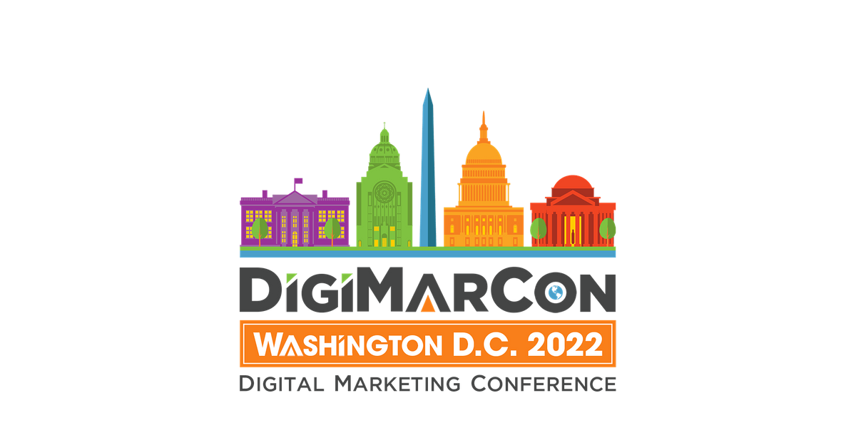 DigiMarCon Washington DC 2022 - Digital Marketing Conference