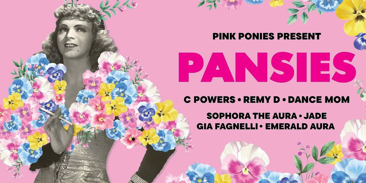 Pink Ponies Present: Pansies