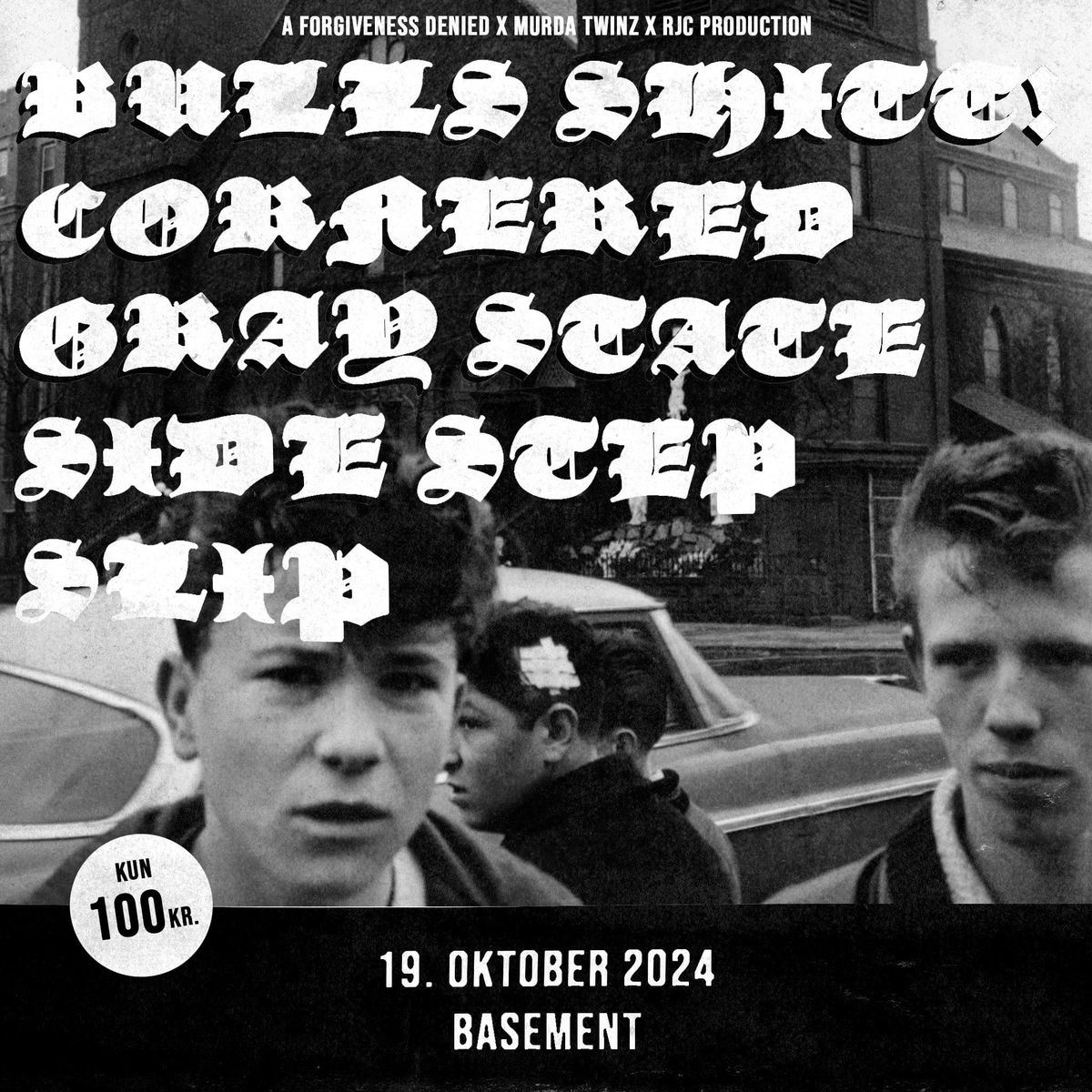 Cornered (NL) + Bullsshitt (SE) + Gray State (SF) + Side Step (SE) + Slip (SE)