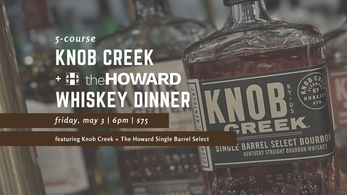 Knob Creek 5-Course Whiskey Dinner