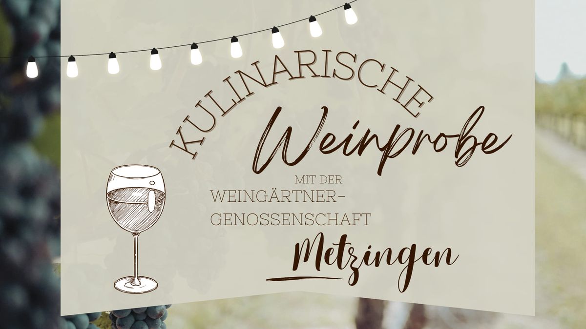 1. Kulinarische Weinprobe 