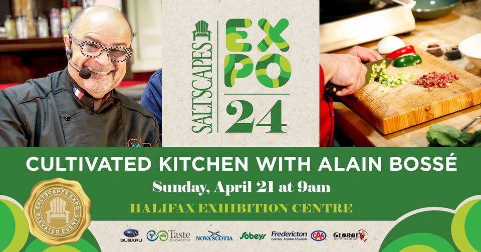 Saltscapes Expo Elevated Events - Cultivated Kitchen with Alain Boss\u00e9