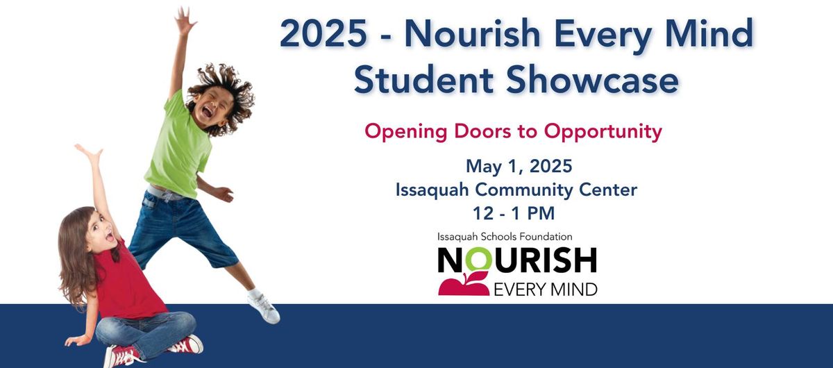 2025 Nourish Every Mind Student Showcase