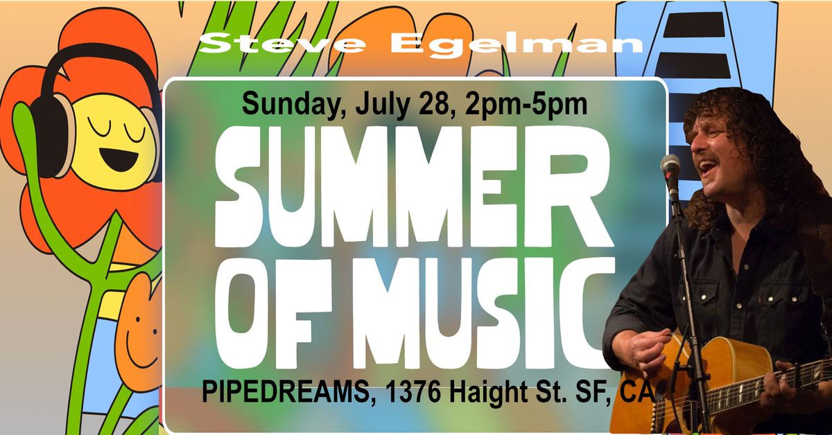 Steve Egelman at Pipedreams Summer of Music