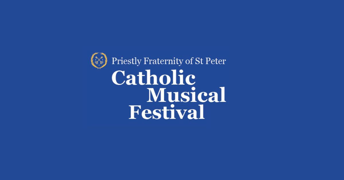 FSSP Catholic Music Festival 2024