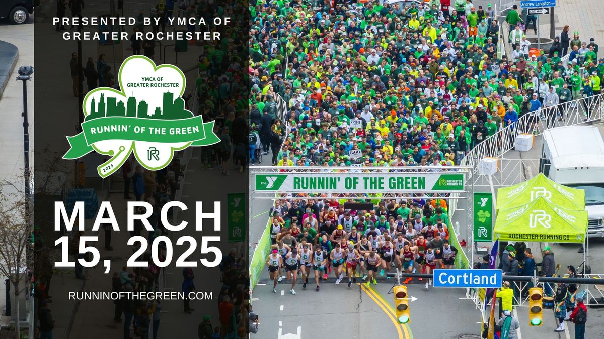 Runnin' of the Green 5 Mile presented by the YMCA of Greater Rochester