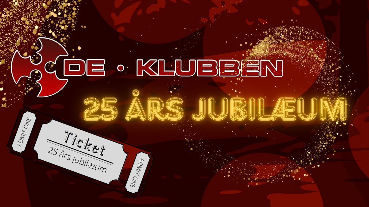 DE-klubbens 25 \u00e5rs Jubil\u00e6um