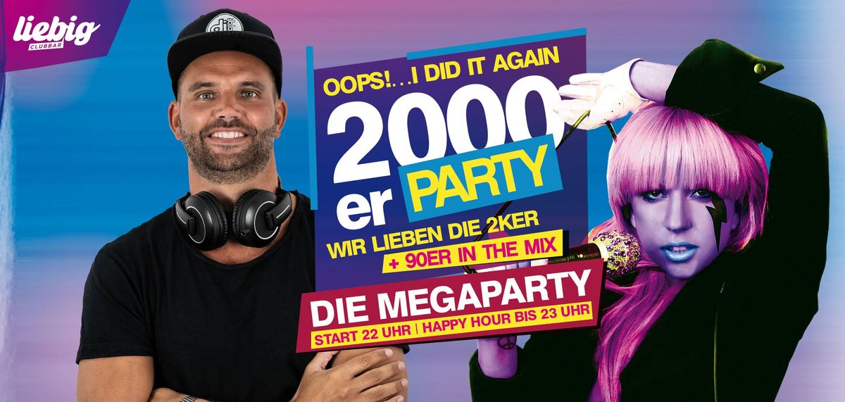 OOPS!...I DID IT AGAIN - DIE 2000er Party + 90er in the Mix