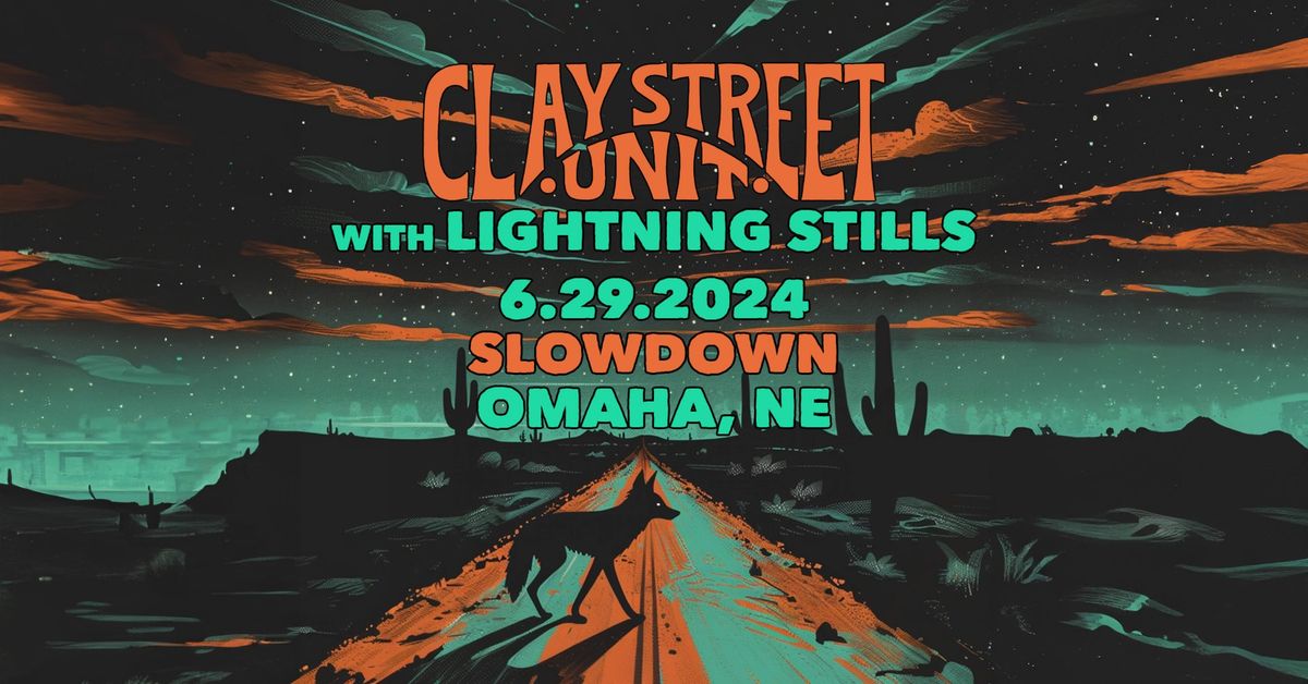 Clay Street Unit w\/ Lightning Stills