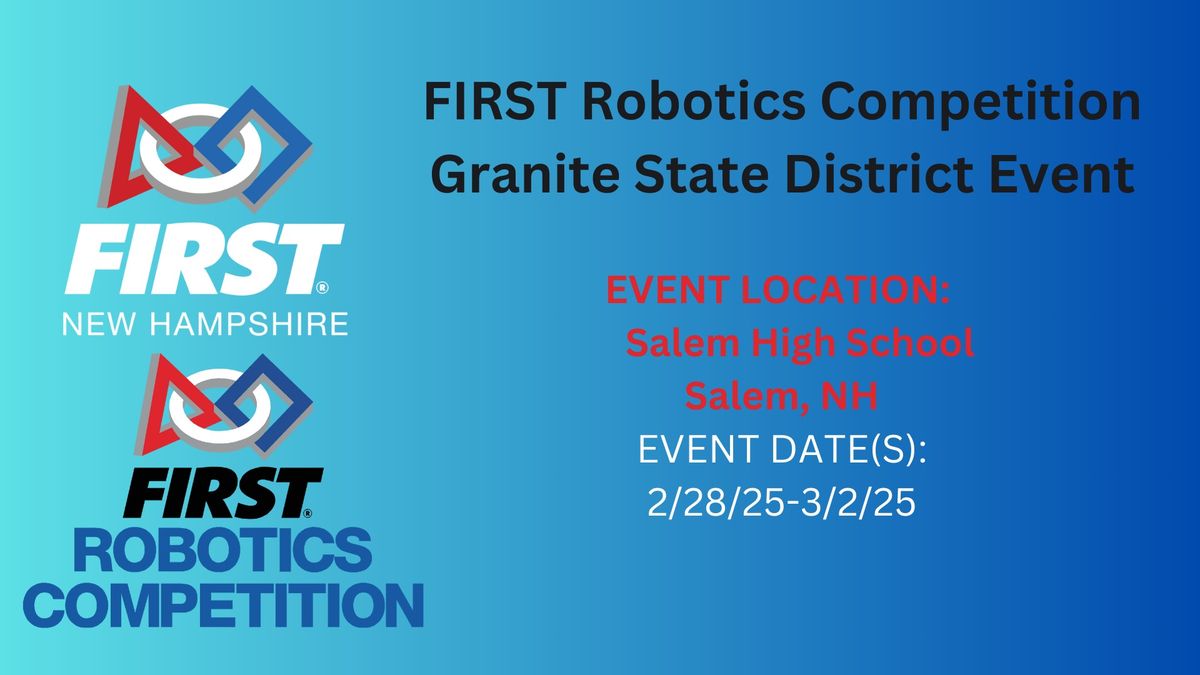 FIRST Robotics Competition Granite State District Event