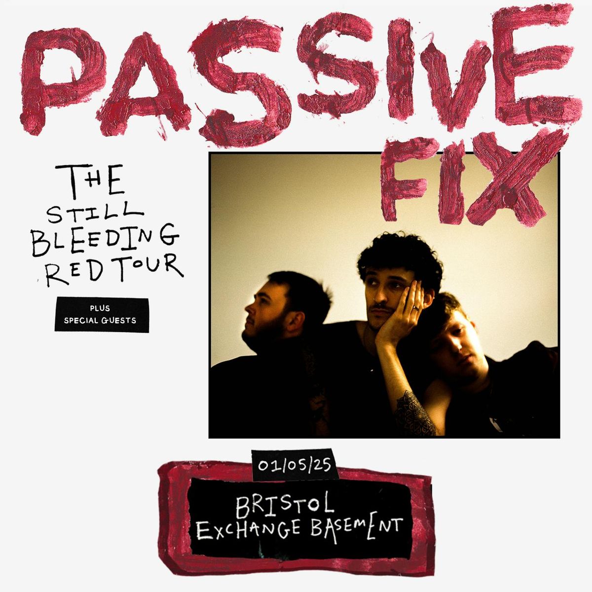 ASR Promotions Presents: The Still Bleeding Red Tour - Passive Fix 