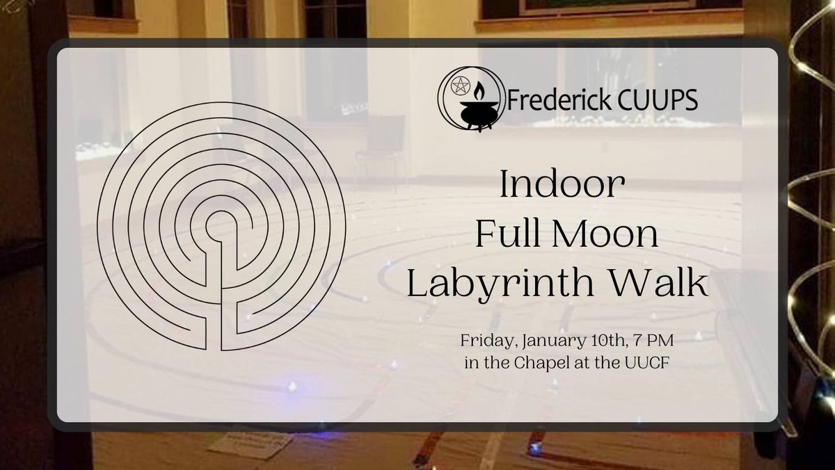 January Indoor Full Moon Labyrinth Walk