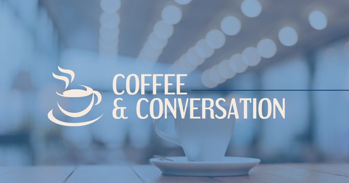 Coffee & Conversation - Rapid City