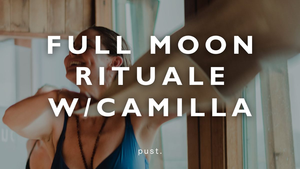 Full Moon Ritual w\/Camilla