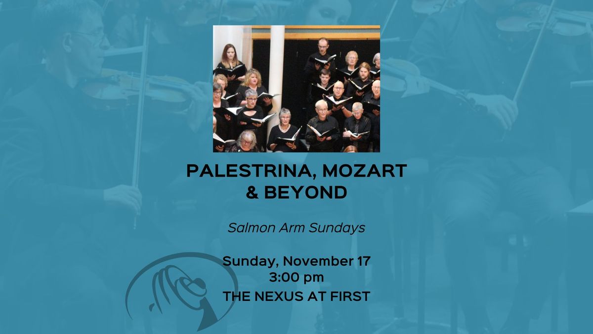 Palestrina, Mozart & Beyond in Salmon Arm