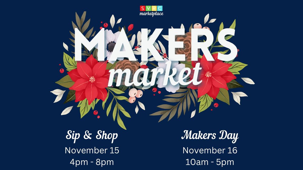 Maker's Market: Sip & Shop