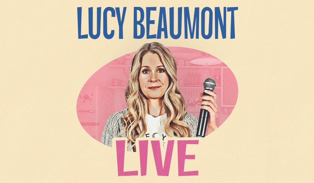 LUCY BEAUMONT : LIVE