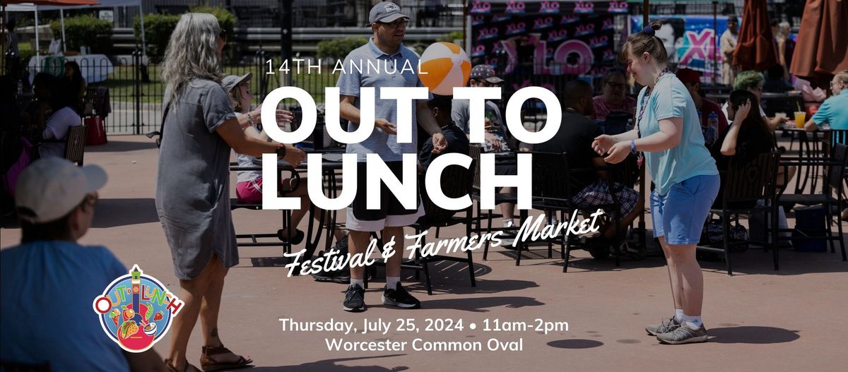Out to Lunch Festival & Farmers' Market | July 25